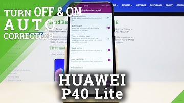 How to Manage Auto Correction in Huawei P40 Lite E