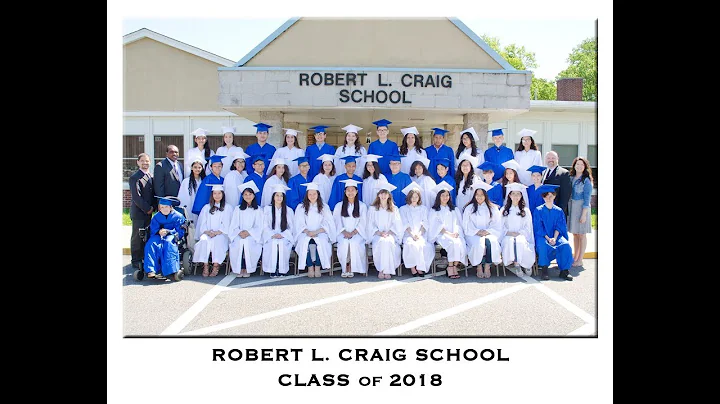 Robert L. Craig School Class of 2018 Graduation Video