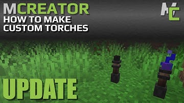 MCREATOR: Custom Torches with Fuel | 2022.1