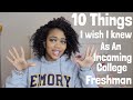 10 Things I Wish I Knew Before Going To College | Emory University