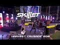 Skillet - Live at Harvest Crusade 2016