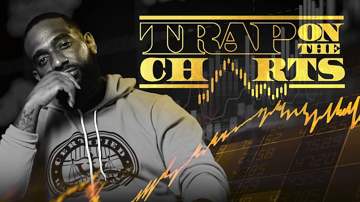 Trap On The Charts: Introduction To Charts