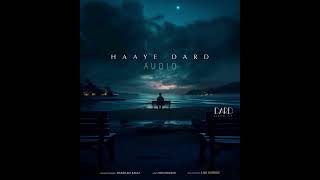 Haaye Dard - Darshan Raval | Audio Version