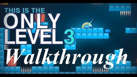 This is the only Level 3 - Walkthrough