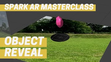 Spark AR - Object Reveal (Masterclass Chapter 3)