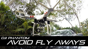 5 Simple steps to avoid Fly Aways with DJI Phantom (Tip #2)