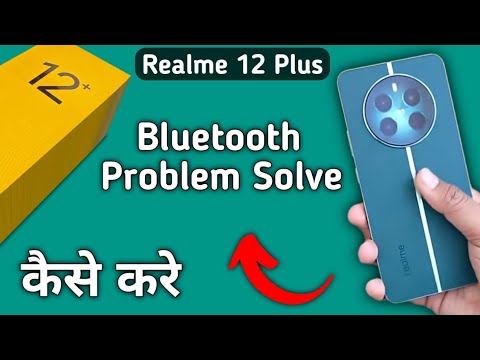 realme 12 plus bluetooth problem solve kaise karen, how to fix ...