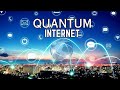 Quantum Internet: The Future of Global Connectivity 🌐