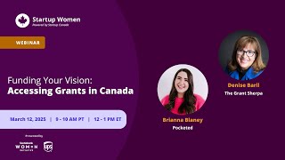 Startup Women 2025 | Funding Your Vision: Accessing Grants in Canada