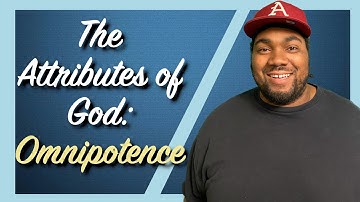 The Attributes of God: Omnipotence