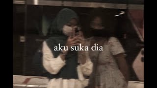 Aku Suka Dia