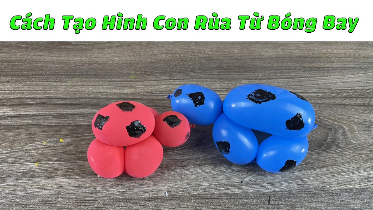 Hướng Dẫn Tạo Hình Con Rùa Từ Bóng Bay | Sáng Tạo Từ Bóng Bay - YouTube