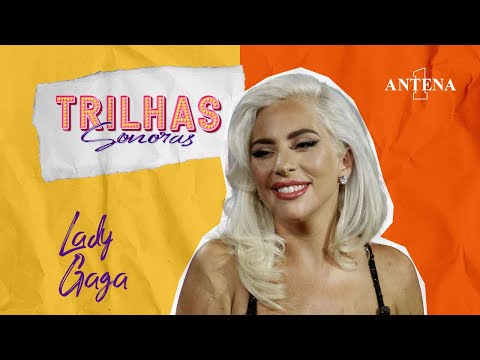 Video - SHALLOW NÃO FOI A PRIMEIRA TRILHA SONORA DE LADY GAGA