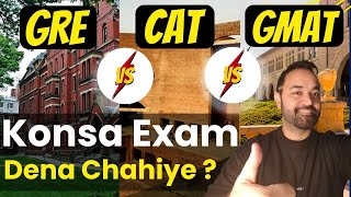GRE vs CAT vs GMAT | Which is worth doing ? MBA in India vs Abroad