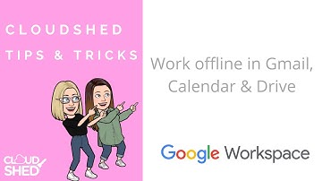 How to work offline with Google Workspace