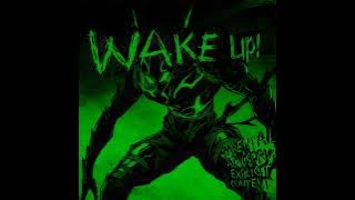 WAKE UP! (Speed up)