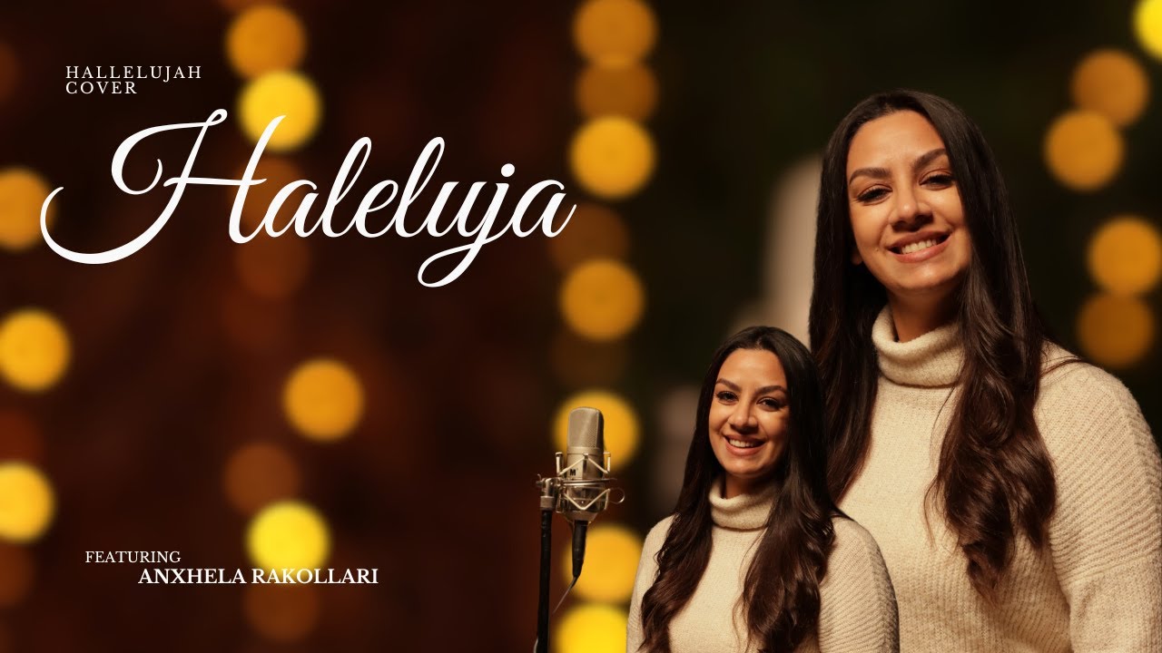 Haleluja - (Hallelujah Cover) featuring Anxhela Rakollari