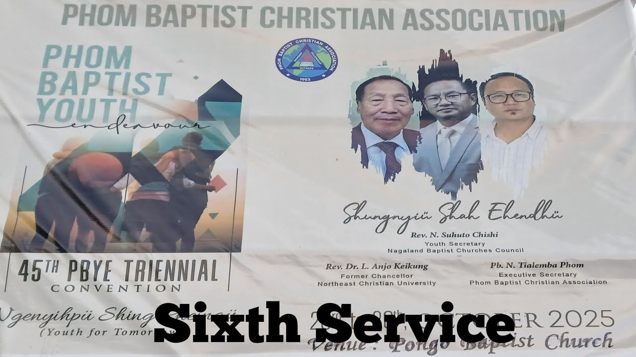 Sixth Service||45th PBYE Triennial convention( PONGO VILLAGE)LONGLENG/ 26th/10/2025.