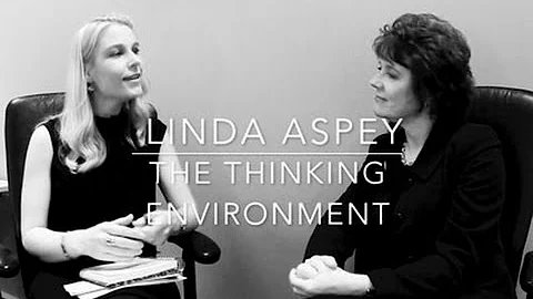 Coaching in a Thinking Environment with Linda Aspe...