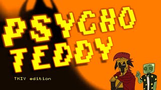 PSYCHO TEDDY (TKIY edition)
