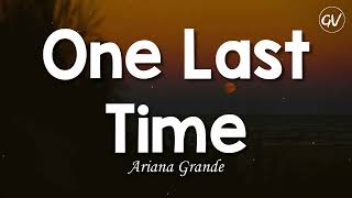 Ariana Grande - One Last Time [Lyrics]