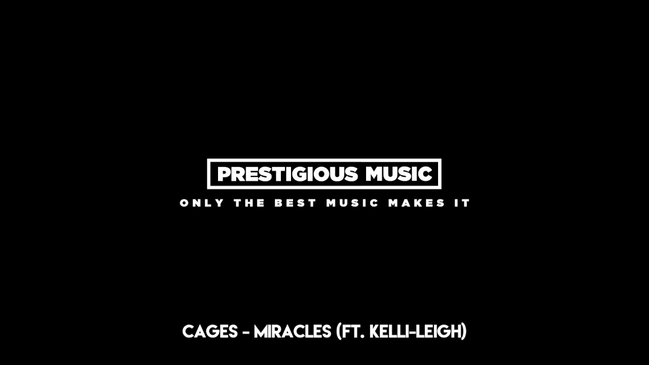 Download Cages - Miracles (feat. Kelli Leigh)