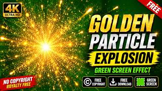 ✨ Golden Particle Explosion Green Screen | Free Copyright Video | Free Download 4K