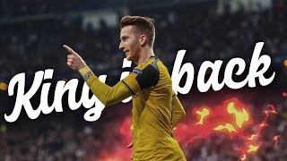 Marco Reus ► KING IS BACK 🔥 | 2018ᴴᴰ Update