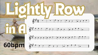 Lightly Row in A - BACKING TRACK 60bpm + 90 bpm - Soft Piano - Beginners Music Practice