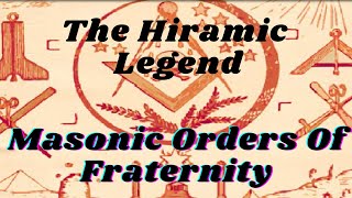 The Hiramic Legend: Masonic Orders of Fraternity by Manly P. Hall 4/12