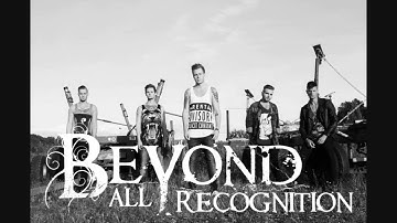 Beyond All Recognition Pre-Prod Sample 2014