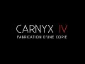 Carnyx IV - Fabrication d'une copie