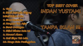 Download lagu INDAH YUSTAMI TOP BEST COVER TIARA BENCI KUSANGKA ... mp3