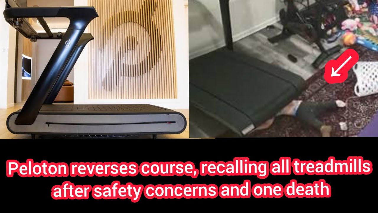 Peloton reverses course, recalling all treadmills after safety ...