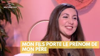 Mon fils porte le prénom de mon père - La Maison des maternelles #LMDM