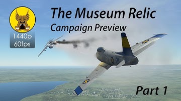 The Museum Relic Campaign Preview Part 1 - DCS: F-86 Sabre Mission