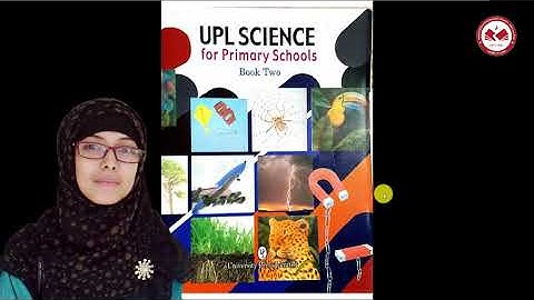FDASC ǀ Class - Two ǀ UPL Science Unit 7, Lesson 10 ǀ 3rd Semester Syllabus by Ms. Maimuna Hassan