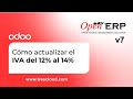 Cómo actualizar el IVA del 12% al 14% para Ecuador en OpenERP | Odoo | facturadeuna.com