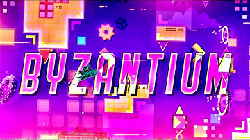 “BYZANTIUM” 100% (Easy Demon) by Kyhros & More | Geometry Dash [2.2]