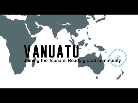 Vanuatu: Joining the Tsunami Ready global community