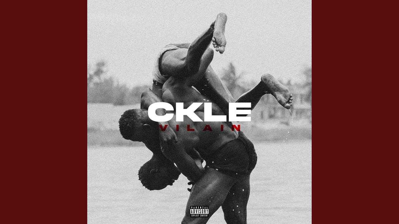 Watch CKLE - Vilain on YouTube Watch CKLE - Vilain on YouTube