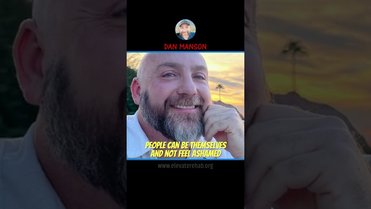 People can be themselves and not feel ashamed