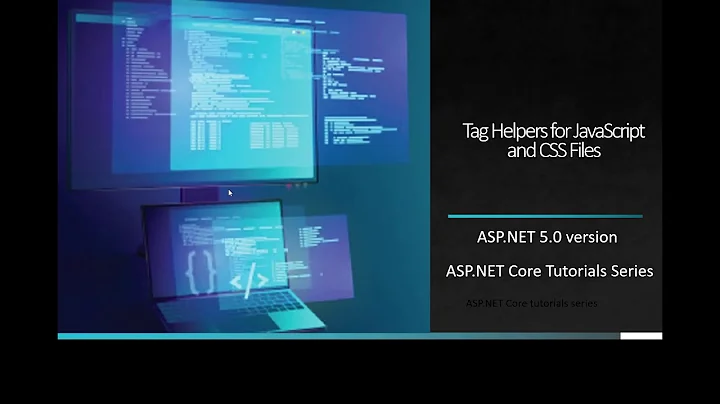 How Tag Helpers for JavaScript and CSS Files Work with ASP.NET Core 5 MVC ?