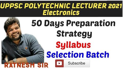 50 Days Plan To Crack  UPPSC Polytechnic Lecturer Electronics By Ratnesh Sir