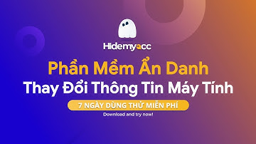 Hidemyacc 2.0 | Hướng dẫn sử dụng phần mềm thay đổi thông số máy tính Hidemyacc