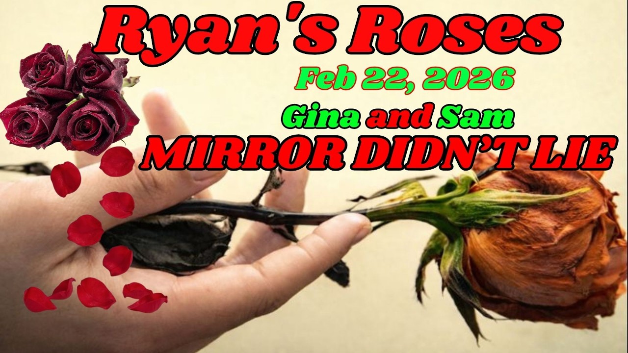 Ryan’s Roses (February 22, 2026)_ Gina & Sam — “Mirror, Mirror” in the Car Told the Truth