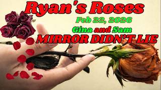 Ryan’s Roses (February 22, 2026)_ Gina & Sam — “Mirror, Mirror” in the Car Told the Truth