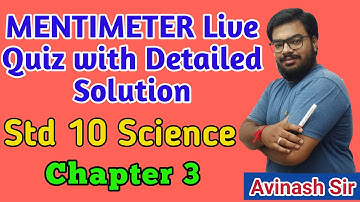 MENTIMETER Live Quiz with Solution | Std 10 Science | MOST IMP Questions | Chapter 3 | By AvinashSir