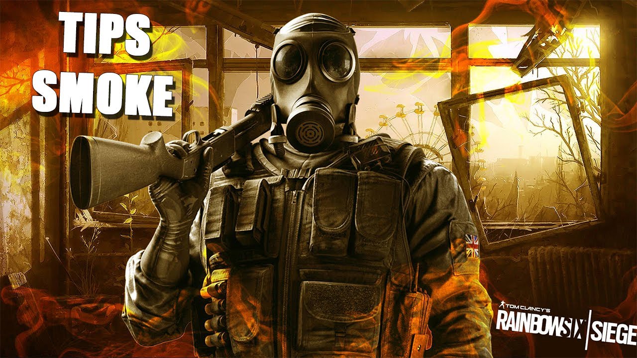 Rainbow Six Siege Smoke Tips | The BEST Smoke Tips in Rainbow Six Siege ...