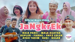 [MV] JANGKREK !! - Raja Panci, Mala Agatha, Vayz Luluk, Ayah Takim, Fikral, Kepler, Susi Bulan